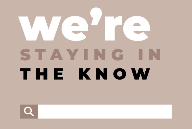 graphic with the words 'we're staying in the know'